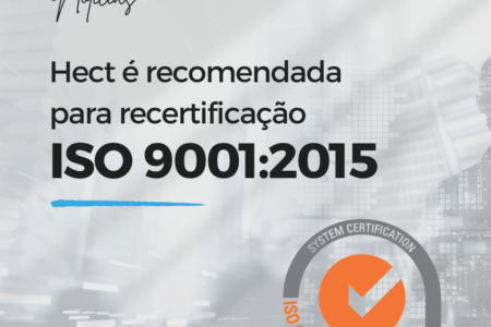 Hect é recomendada para recertificação ISO 9001:2015 pela SGS